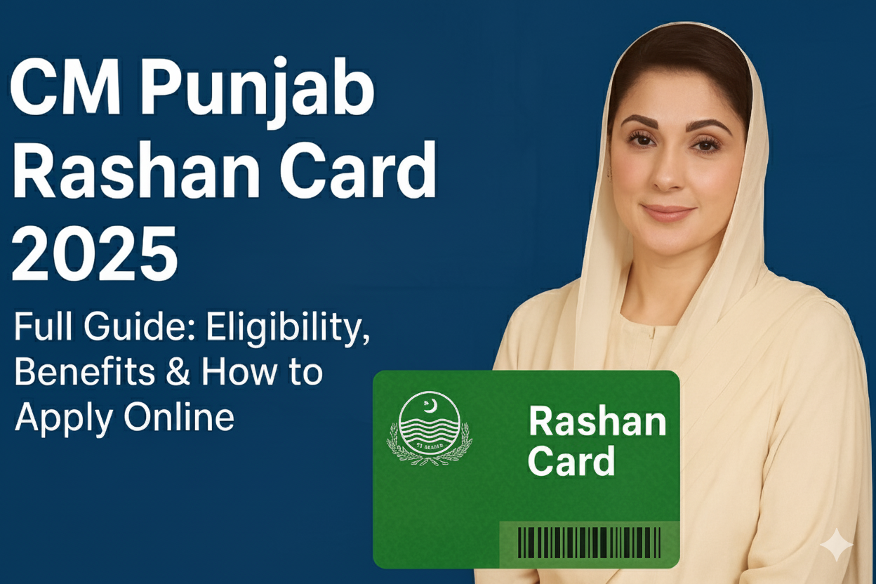 CM Punjab Rashan Card 2025 — Full Guide: Eligibility, Benefits & How to Apply Online